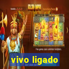 vivo ligado